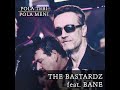 The Bastardz Feat. Bane - Pola Tebi, Pola Meni