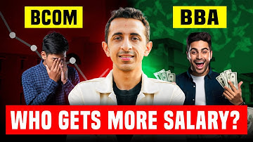 BBA vs BCOM - Who Earns More? | Harsh Reality