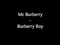 Mc Burberry - Burberry Boy [Lyrics]
