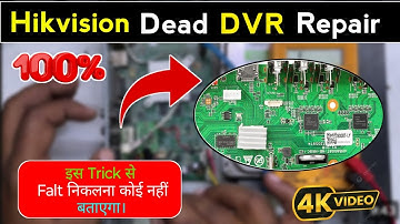 Dead DVR Repair Kaise Karen | Dead DVR Repair | Hikvision DVR NO Power Problem | Cctv 