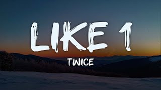 Twice  Like 1 s