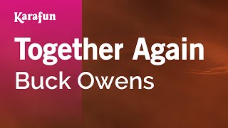 Together Again - Buck Owens | Karaoke Version | KaraFun chords