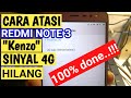 cara atasi redmi note 3 4g hilang || note 3 kenzo_mudah 1000% done