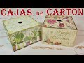 MIRA COMO HACER CAJAS DE CARTÓN / DECORACIÓN CON DECOUPAGE / CRAQUELADO