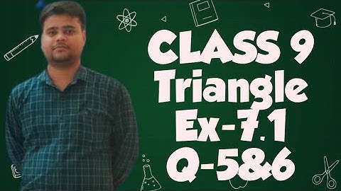 Class 9 triangle Ex-7.1 Q5&6 #ncert
