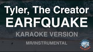 Tyler, The Creator-EARFQUAKE (MR/Instrumental) (Karaoke Version)
