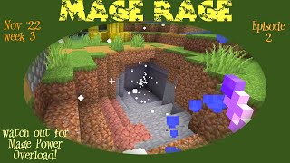 Mage Rage Nov 22 week 3 ep 2 - Digging to the Core!