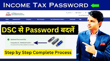 How to Reset Income tax Password using DSC | DSC से income tax का Password बदलें