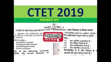 CTET 2019 ANSWER KEY ANALYSIS CHILD DEVELOPMENT & PEDAGOGY