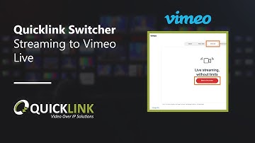 QuickLink StudioPro: Streaming to Vimeo Live