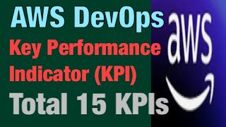 Mastering AWS DevOps KPIs: 15 Metrics to Monitor &amp; Optimize Performance