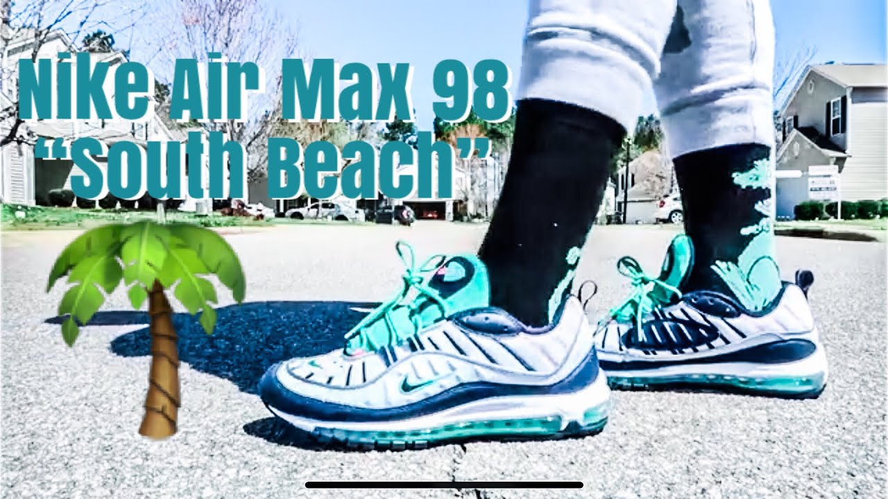 nike air max 98 south beach on feet