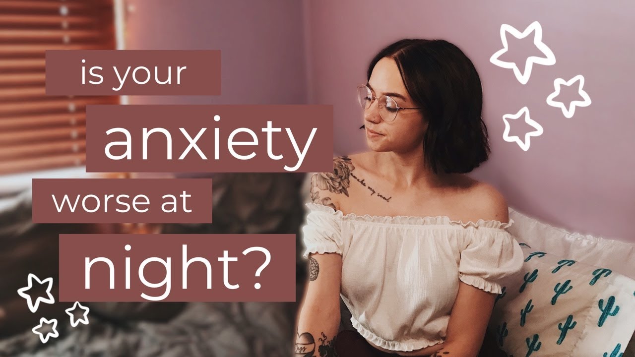 how to nighttime anxiety YouTube