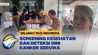 Klinik Pratama Media Group Gelar Screening - [Selamat Pagi Indonesia]
