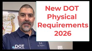 NEW DOT Physical Requirements For 2026