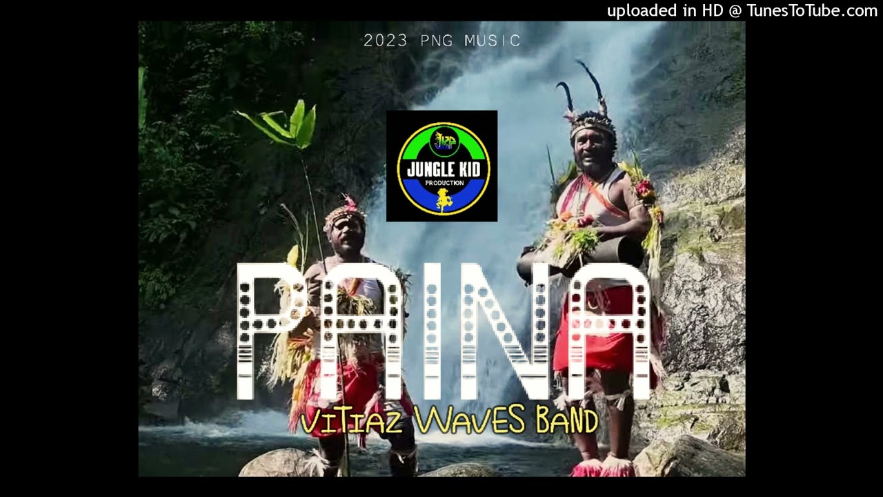 Paina - Vitiaz Waves Band (PNG Music 2023)