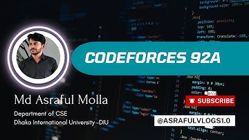 Code Forces #A. Chips_92A Problem Solved | Asraful Vlogs 1.0| #cse #codeforcessolutions #c++ #92A