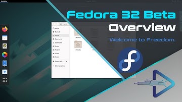 Fedora 32 Beta Overview | Welcome to Freedom.