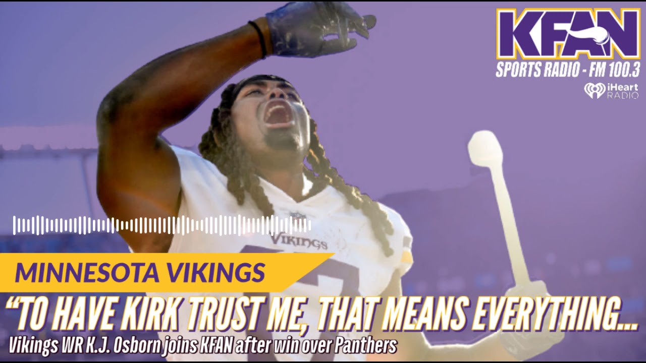 Vikings WR K.J. Osborn joins KFAN moments after catching the game