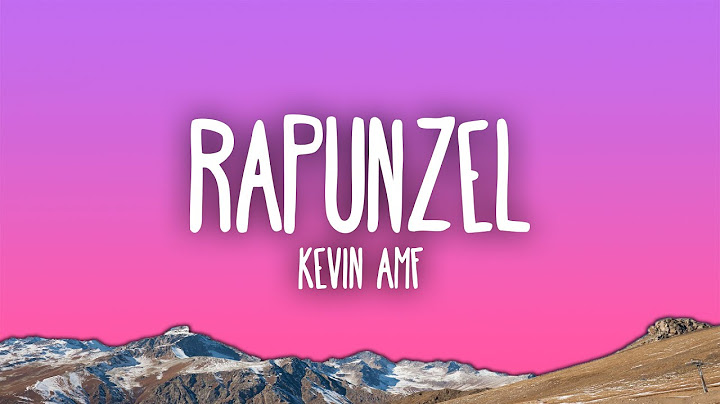 Kevin AMF - Rapunzel