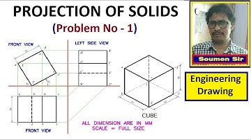 Projection of solid of a cube - Problem no 1 || Engineering Drawing