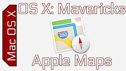 Mac OS X Mavericks Apple Maps (Walkthrough)