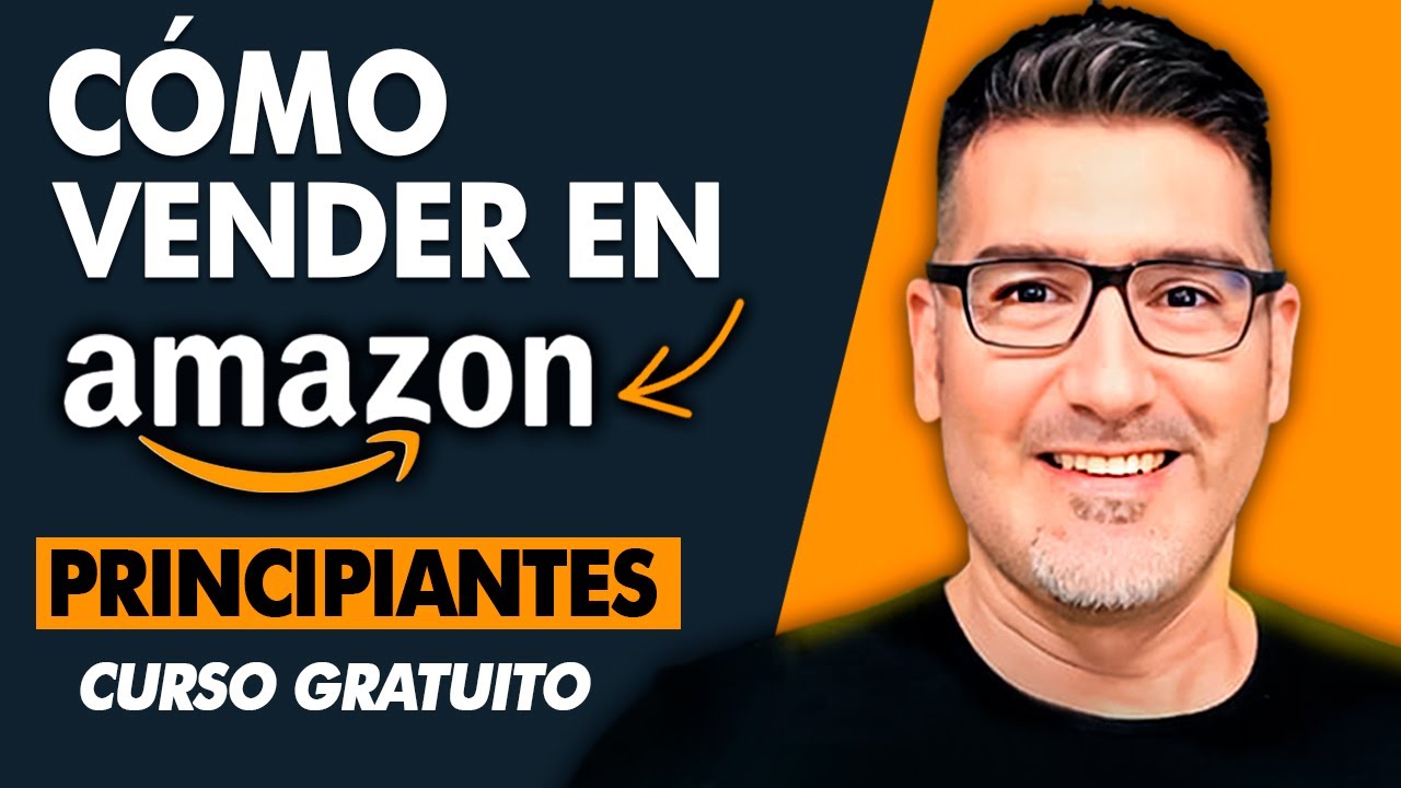 Cómo Ganar $5000/mes en AMAZON Para Principiantes | Curso GRATIS 2026 ...