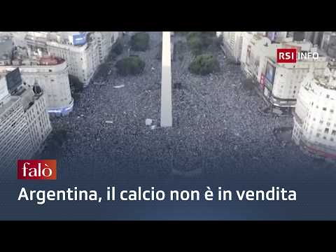Video Argentina, il calcio non è in vendita | Falò | RSI Info