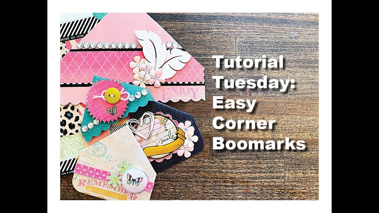 Tutorial Tuesday - How to Make Easy Corner Bookmarks