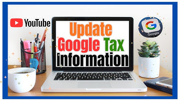 How to Resubmit Tax Info for Google AdSense?