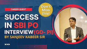 Crack SBI PO Interview GD | Strategy for Success | Sanjeev Kabeer sir