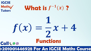 IGCSE Maths Tutors: Explaining Functions & Inverse Functions Through An IGCSE Exam Question