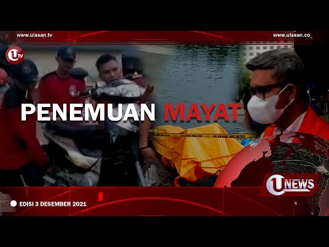 [U-NEWS] SEORANG PRIA DITEMUKAN TEWAS MENGAPUNG DI KAMPUNG KOLAM  | U-NEWS EDISI 03 DESEMBER 2021