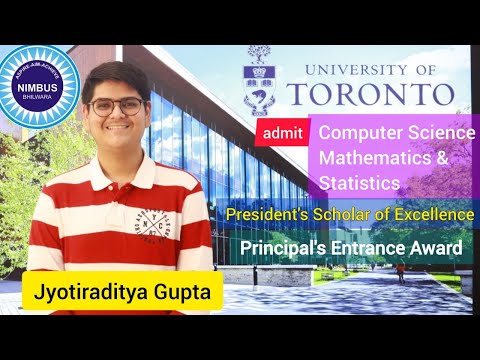 University of Toronto Computer Science| Admit Story| President's Scholar of Excellence -Jyotiraditya