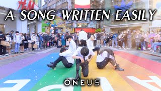 [KPOP IN PUBLIC CHALLENGE]'ONEUS-A Song Written Easily'Dance cover from Taiwan