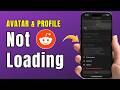 Reddit Unable to Access Avatar or Profile? Fix It Fast (2026) | Reddit Not Loading