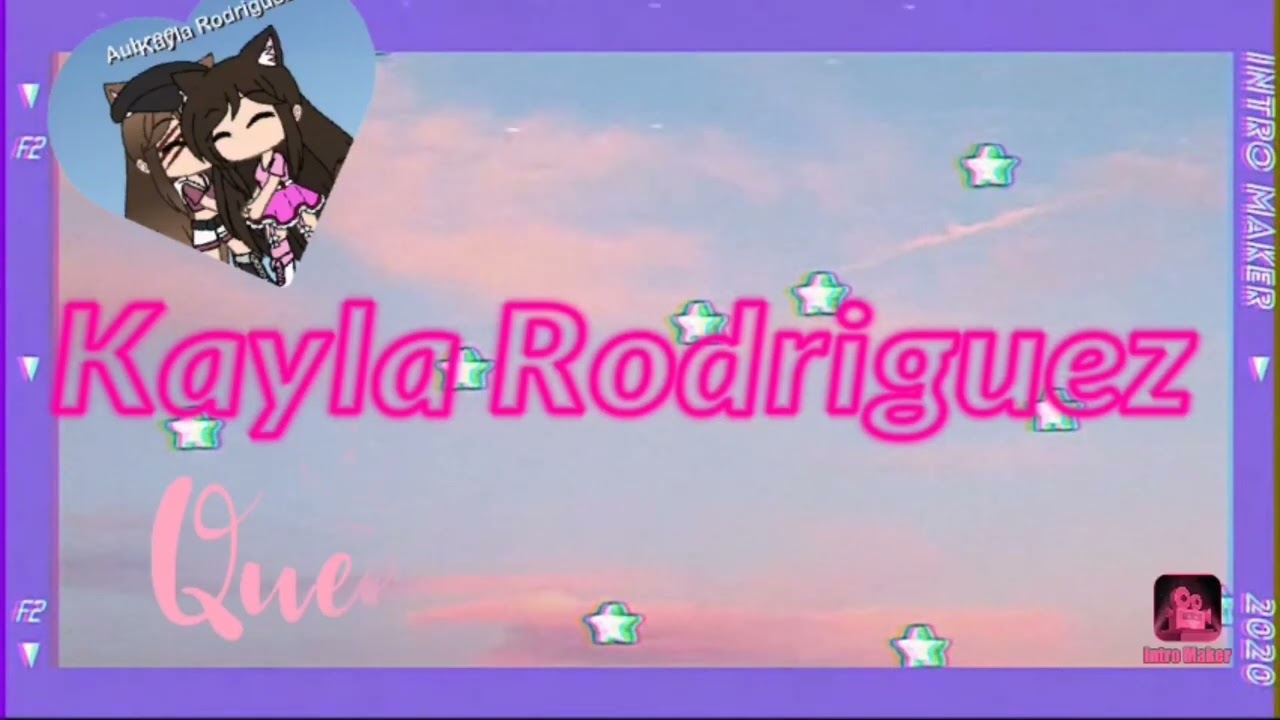 This is my girlfriend Kayla Rodriguez intro for her channel