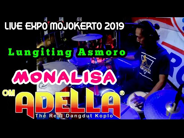 OM ADELLA - LUNGITING ASMORO - EXPO MOJOKERTO - MONALISA - FULL CAK NOPHIE class=