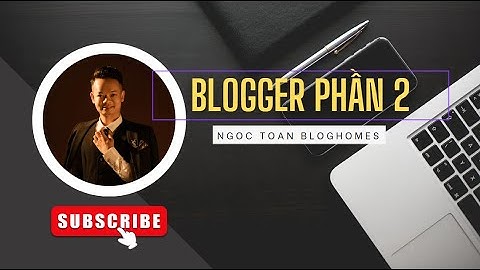 Hướng dẫn chỉnh sửa code tối ưu hóa blogspot