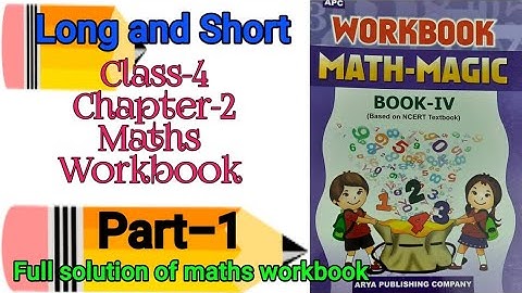 Long and Short Class 4 Maths- Workbook Chapter-2 (Part-1) fully solved exercise @NCERTTHEMIND