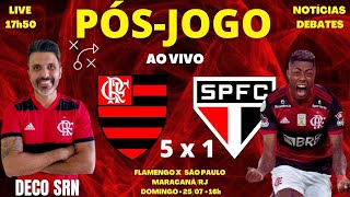 PÓS JOGO FLAMENGO 5 X 1 SÃO PAULO | ANÁLISE TÁTICA | E+ NOTÍCIAS DO MENGÃO