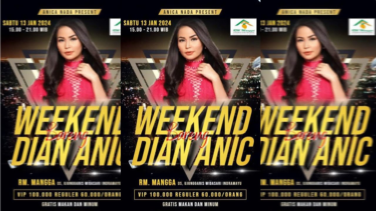 🔴LIVE WEEKEND BARENG  DIAN ANIC  | RM. MANGGA JL.  BY  PASS UJUNGARIS - WIDASARI - INDRAMAYU