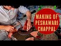 Making of Peshawari Chappal Sandals from Leather and Used Motorcycle Tires
