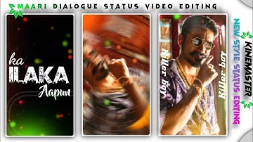 Maari dialogue status video editing | kinemaster | new trending WhatsApp status editing