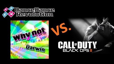 DDR vs. Black Ops 2 - Why Not Trolling!