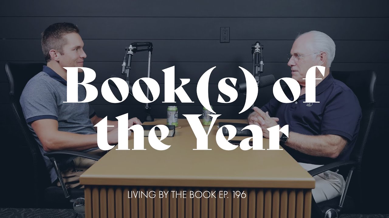 Living by the Book Ep. 196 - Book(s) of the Year - YouTube