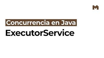 Introducción al uso de ExecutorService en Java