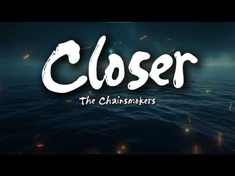 The Chainsmokers – Closer (Lyrics) ft. Halsey