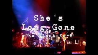 The Black Keys - She's Long Gone [Lyrics]