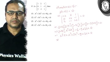 If \( \mathrm{A}=\left[\begin{array}{ccc}1 & 2 & 1 \\ 0 & 1 & -1 \\ 3 & -1 & 1\end{array}\right]...